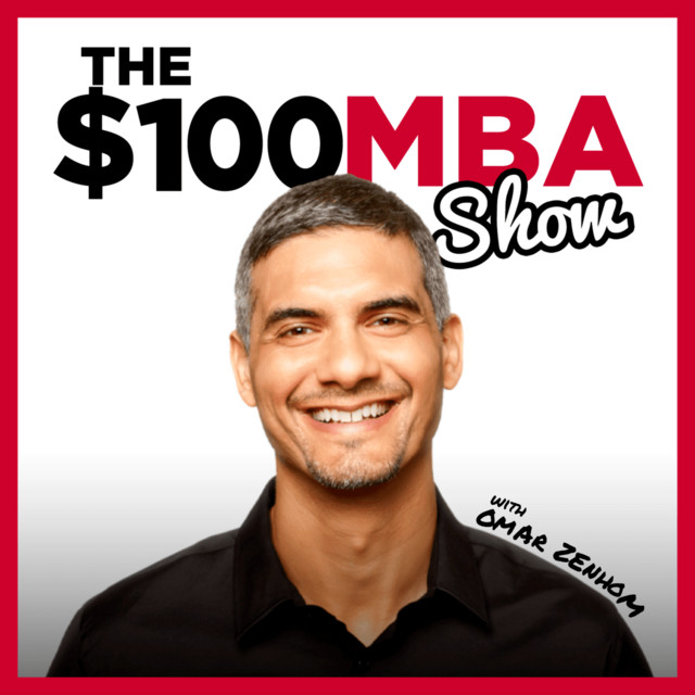 A screenshot of the $100MBA show podcast cover